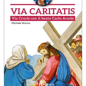 Via Caritatis. Via Crucis con il beato Carlo Acutis