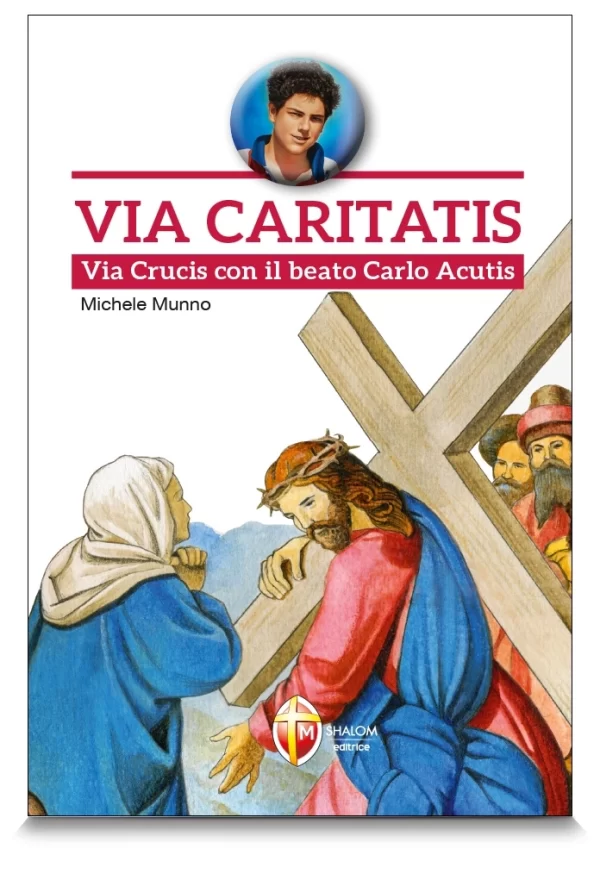 Via Caritatis. Via Crucis con il beato Carlo Acutis