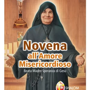 Novena all'Amore Misericordioso - Beata Madre Speranza di Gesù