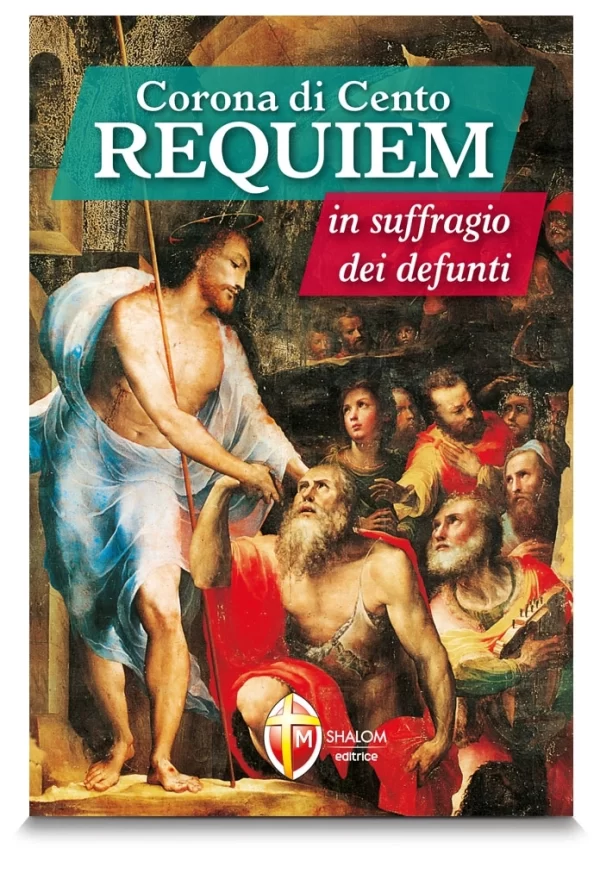 Corona di Cento Requiem - in suffragio dei defunti