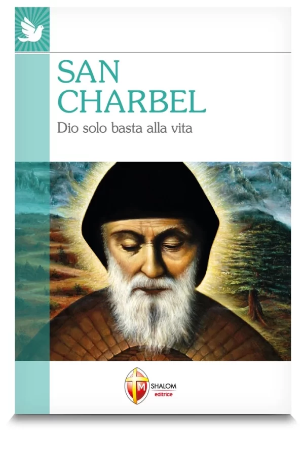 San Charbel - Dio solo basta alla vita