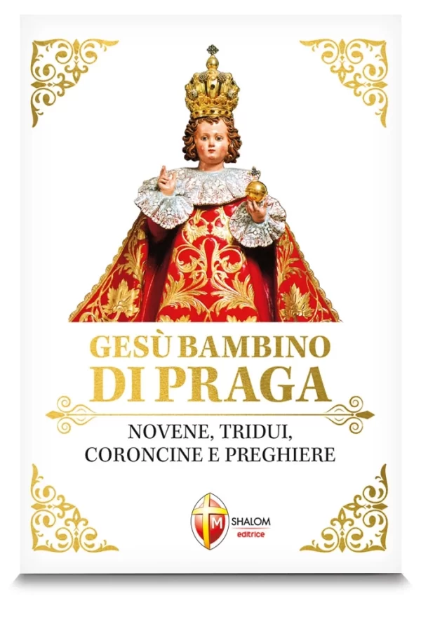 Gesù Bambino di Praga - Novene, Tridui, Coroncine e Preghiere