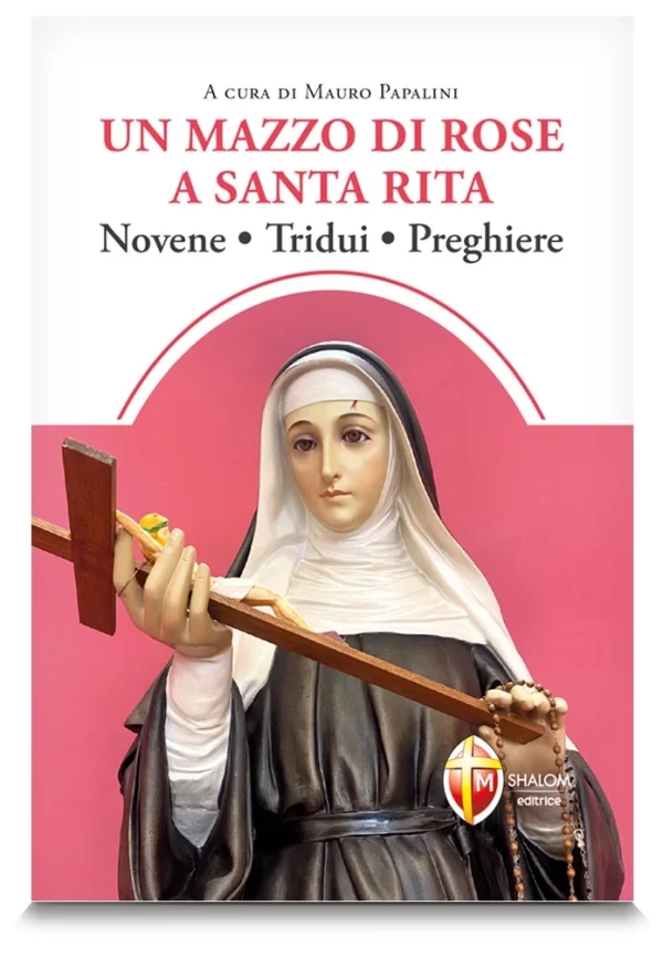 Un mazzo di rose a Santa Rita - Novene, Tridui, Preghiere