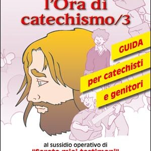 L'ora di Catechismo 3 Guida