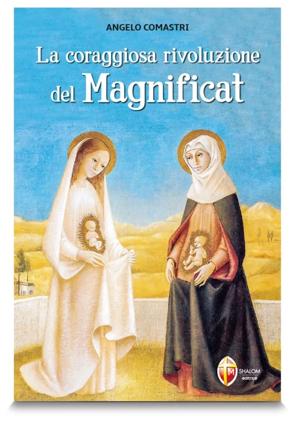 La coraggiosa rivoluzione del Magnificat