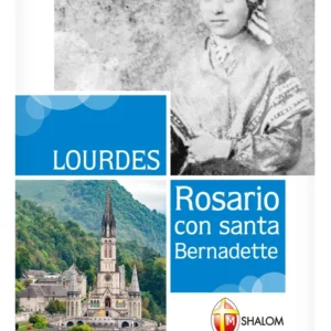 Lourdes - Rosario con Santa Bernadette