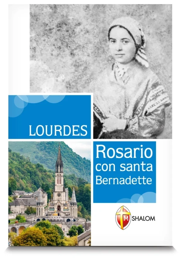 Lourdes - Rosario con Santa Bernadette